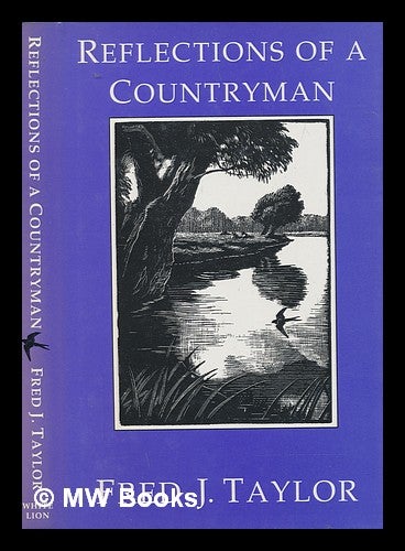 Item #248414 Reflections of a Country Man. Fred J. Taylor.