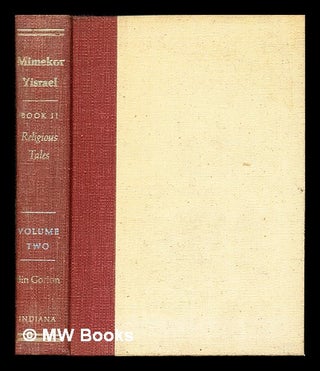 Item #248467 Mimekor Yisrael : classical Jewish folktales / collected by Micha Joseph Bin Gorion...