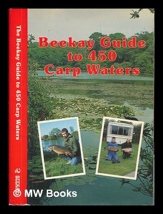 Item #248705 The Beekay guide to carp waters / edited by Kevin Maddocks and Peter Mohan. Kevin....