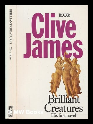 Item #248716 Brilliant creatures. Clive James
