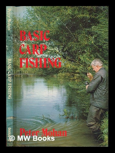 Item #248725 Basic carp fishing. Peter Mohan.