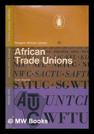 Item #248865 African trade unions. Ioan Davies, 1936