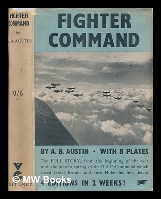 Item #249017 Fighter command / Alexander Berry Austin. Alexander Berry Austin