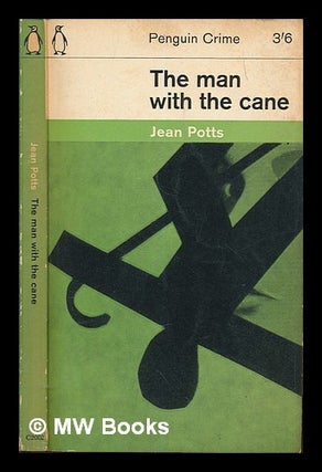 Item #249238 The Man with the Cane. Jean POTTS