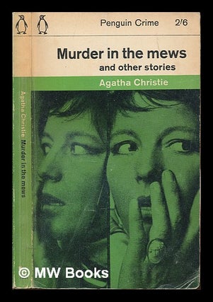 Item #249256 Murder in the mews and other stories. Agatha Christie