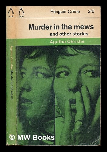 Item #249256 Murder in the mews and other stories. Agatha Christie.