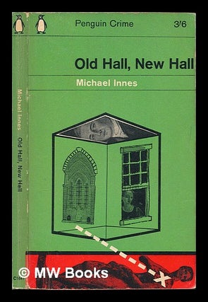 Item #249306 Old hall, new hall. Michael Innes