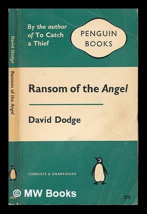 Item #249308 Ransom of the angel. David Dodge
