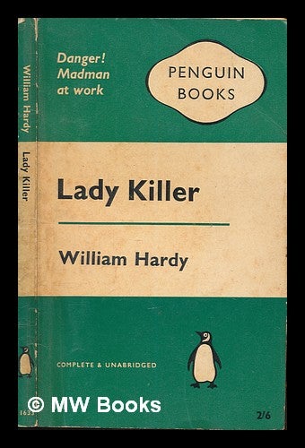 Item #249312 Lady Killer. William Hardy.