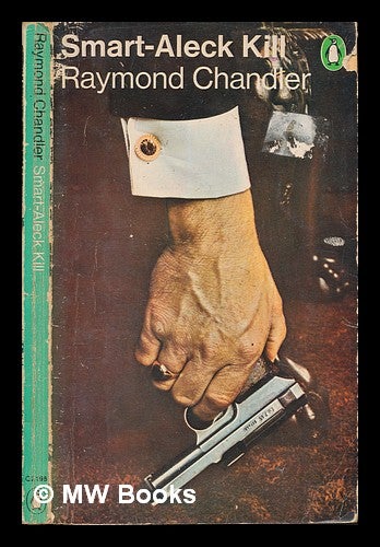 Item #249318 Smart-Aleck Kill. Raymond Chandler.