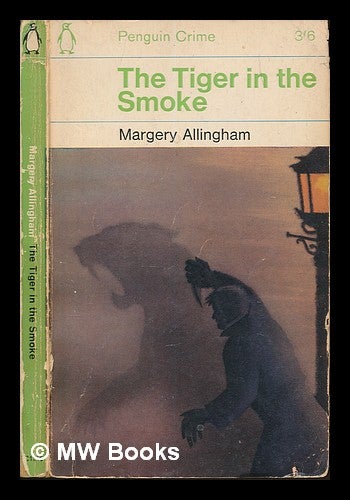 Item #249332 The Tiger in the Smoke. Margery Allingham.