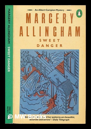 Item #249351 Sweet Danger. Margery Allingham.