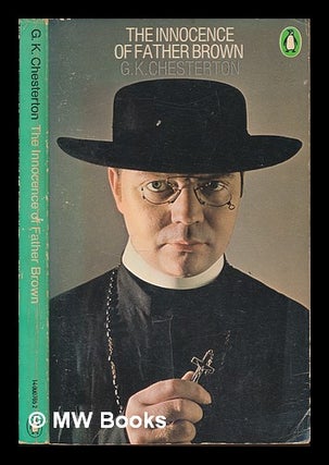 Item #249359 The innocence of Father Brown. G. K. Chesterton