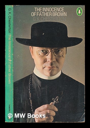 Item #249359 The innocence of Father Brown. G. K. Chesterton.