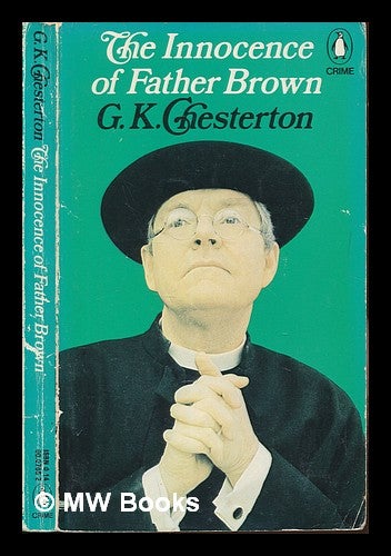 Item #249360 The innocence of Father Brown. G. K. Chesterton.