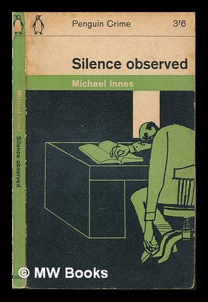Item #249365 Silence observed. Michael Innes