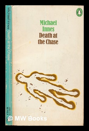 Item #249370 Death at the chase. Michael Innes