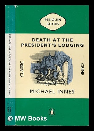 Item #249373 Death at the President's Lodging. Michael Innes