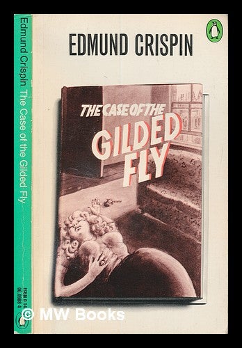 Item #249414 The case of the gilded fly. Edmund Crispin.