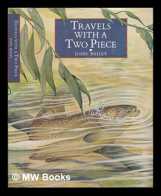 Item #249526 Travels with a two piece / John Bailey ; illustrated by Chris Turnbull. Travels, a...