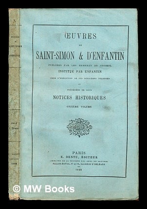 Item #249724 Œuvres de Saint-Simon & d'Enfantin : précédées de deux notices historiques:...