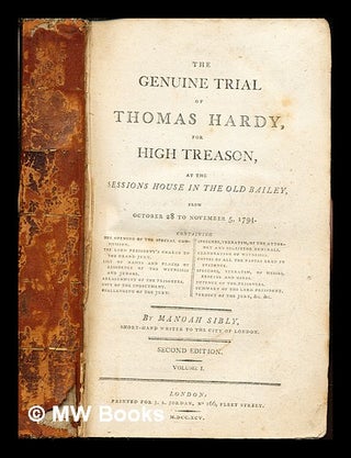 Item #249759 The genuine trial of Thomas Hardy, for high treason, at the Sessions House in the...