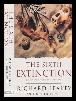 Item #249881 The sixth extinction : biodiversity and its survival / Richard Leakey and Roger...