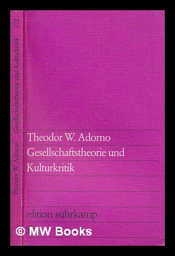 Item #249970 Gesellschaftstheorie und Kulturkritik. Theodor W. Adorno.