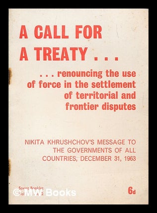Item #249981 A call for a treaty renouncing the use of force in the settlement of territorial and...