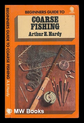 Item #250013 Beginner's guide to coarse fishing. Arthur Edwin HARDY
