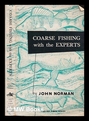 Item #250079 Coarse fishing with the experts. John Roxborough Norman