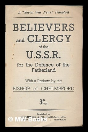 Item #250240 Believers and clergy of the USSR for the defence of the fatherland / with a preface...