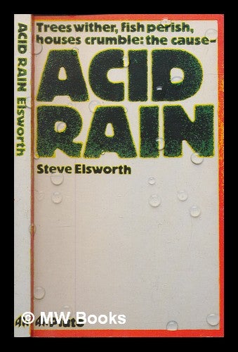 Item #250331 Acid rain / Steve Elsworth. Steve Elsworth.