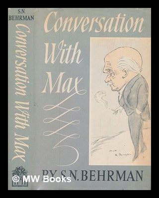 Item #250554 Conversations with Max / by S.N. Behrman. S. N. Behrman