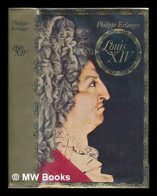 Item #250706 Louis XIV [English] / translated from the French by Stephen Cox. Philippe Erlanger
