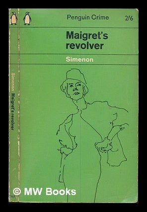 Item #250710 Maigret's revolver. Georges Simenon