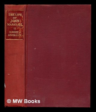 Item #250762 The life of John Marshall. Volume II Politcian, diplomat, statesman 1789-1801 / by...
