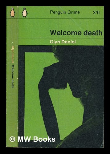Item #250771 Welcome death. Glyn Daniel.