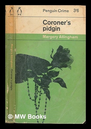 Item #250778 Coroner's pidgin. Margery Allingham