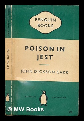 Item #250793 Poison in jest. John Dickson-Carr
