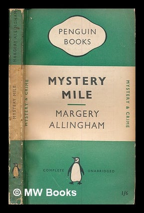 Item #250798 Mystery mile. Margery Allingham