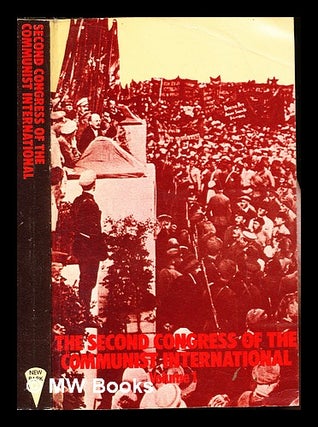 Item #250896 Second congress of the Communist International : minutes of the proceedings: volume...