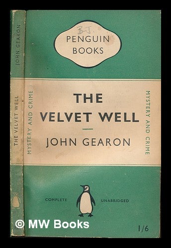 Item #250905 The velvet well. John Gearon.