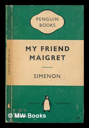 Item #250921 My friend Maigret. Georges Simenon