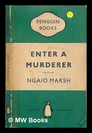 Item #250930 Enter a murderer. Ngaio Marsh