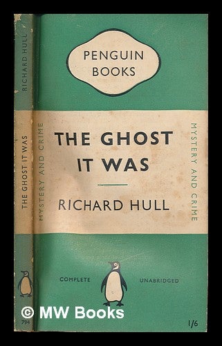 Item #250966 The ghost it was. Richard Hull.