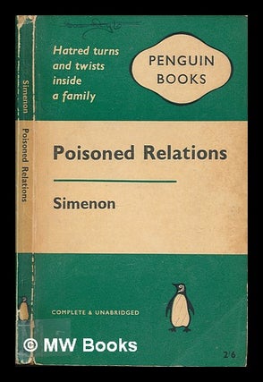 Item #250998 Poisoned relations. Georges Simenon