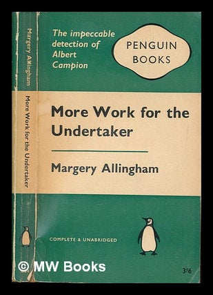 Item #251000 More work for the undertaker. Margery Allingham