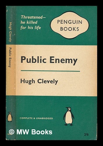 Item #251004 Public enemy. Hugh Clevely.