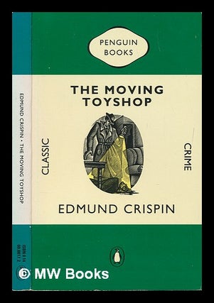 Item #251046 The moving toyshop. Edmund Crispin